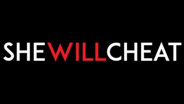 She Will Cheat